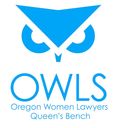 Queen's Bench, Multnomah County Chapter of Oregon Women Lawyers (OWLS)